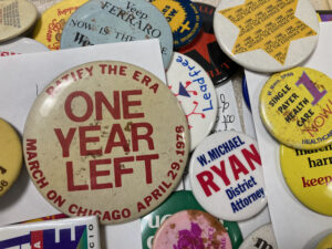Assortment of buttons from the Karen Lederer Political Button Collection